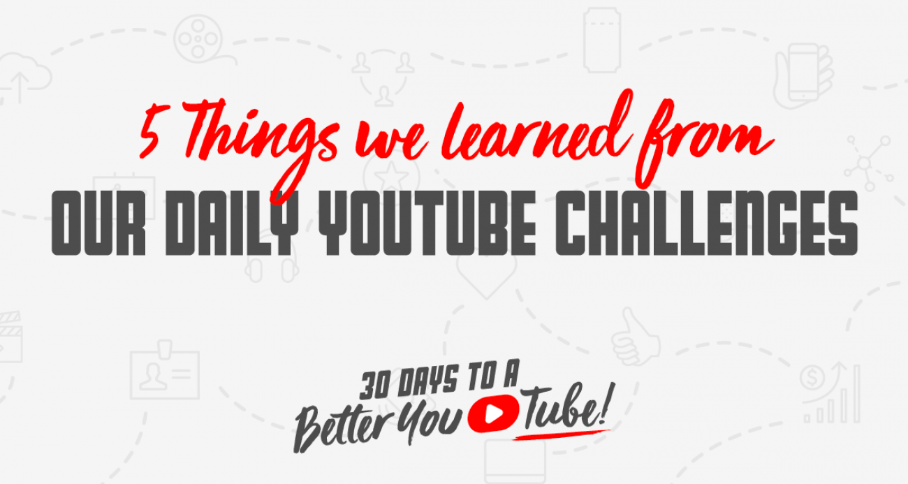 5 Things we learned from our daily Youtube challenges