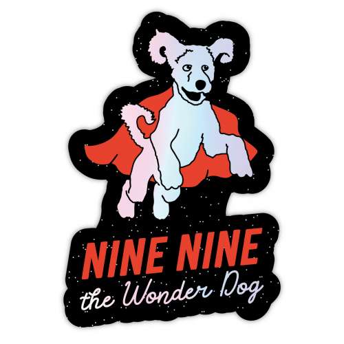 Nine Nine the Wonder Dog Holo Sticker
